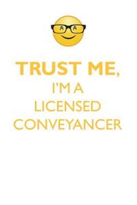 TRUST ME, I'M A LICENSED CONVEYANCER AFFIRMATIONS WORKBOOK Positive Affirmations Workbook. Includes