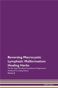 Reversing Macrocystic Lymphatic Malformation