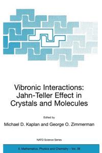 Vibronic Interactions: Jahn-Teller Effect in Crystals and Molecules