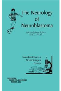 The Neurology of Neuroblastoma