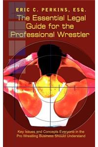 Essential Legal Guide for the Professional Wrestler