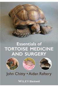 Essentials of Tortoise Medicine and Surgery