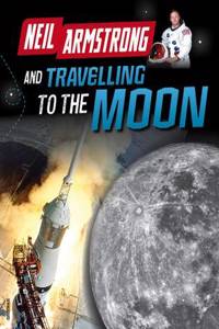 Neil Armstrong and Getting to the Moon