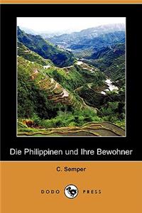 Philippinen Und Ihre Bewohner (Dodo Press)