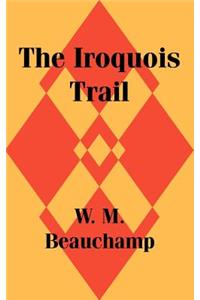 The Iroquois Trail