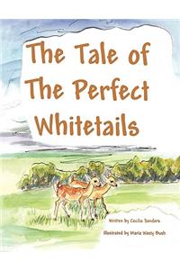 The Tale of the Perfect Whitetails