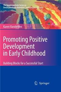 Promoting Positive Development in Early Childhood