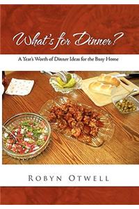 What's for Dinner?