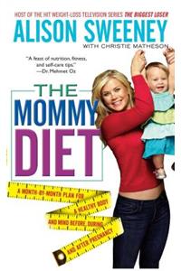 The Mommy Diet