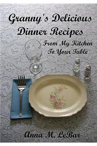 Granny's Delicious Dinner Recipes