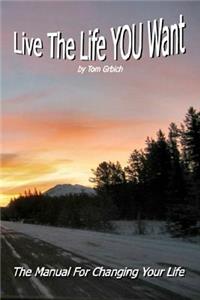 Live the Life YOU Want