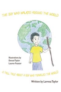 Boy Who Walked Around the World