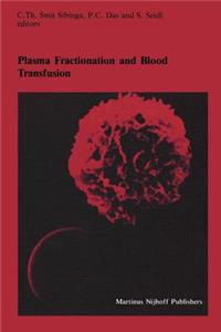 Plasma Fractionation and Blood Transfusion