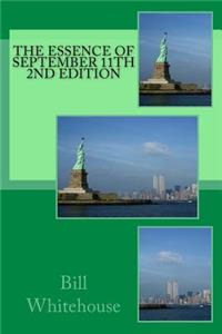 The Essence of September 11th 2nd Edition