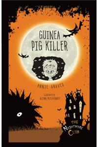 Guinea Pig Killer