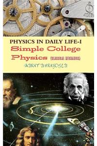 PHYSICS IN DAILY LIFE-I (Classical Mechanics)