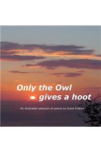 Only The Owl Gives A Hoot