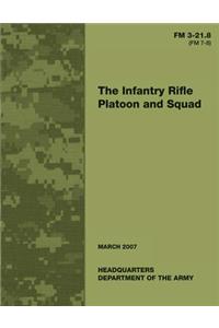 Infantry Rifle Platoon and Squad (FM 3-21.8 / 7-8)