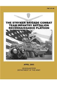 Stryker Brigade Combat Team Infantry Battalion Reconnaissance Platoon (FM 3-21.94)