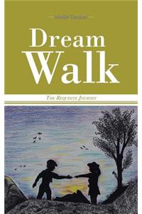 Dream Walk