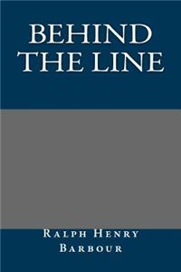 Behind the Line