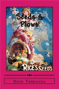 Seeds & Plows