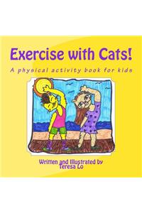 Exercise with Cats!