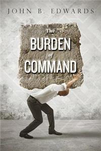 The Burden of Command