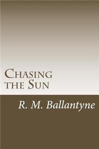 Chasing the Sun