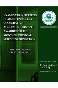 Examination of Costs Claimed Under EPA Cooperative Agreement X83275501 Awarded to The Montana Physical Sciences Foundation