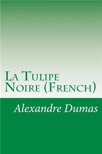 La Tulipe Noire (French)