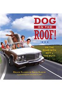 Dog on the Roof!