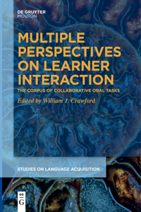 Multiple Perspectives on Learner Interaction