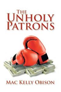 The Unholy Patrons