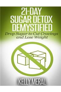 21-Day Sugar Detox Demystified