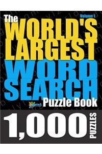 The World's Largest Word Search Puzzle Book: 1,000 Puzzles (Vol. 1)