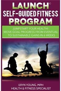 Launch Self-Guided Fitness Program