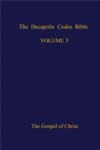 Decapolis Codes Bible, Volume 3