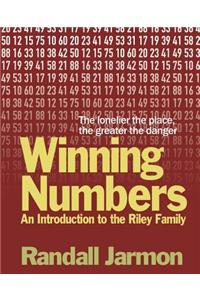 Winning Numbers: An Introduction to the Riley Family