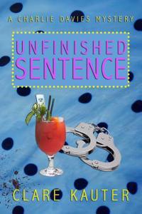 Unfinished Sentence: Volume 2 (Charlie Davies Mysteries)