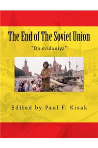 The End of The Soviet Union