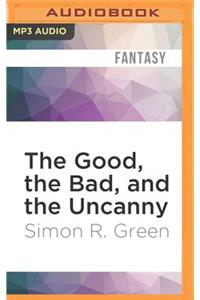 The Good, the Bad, and the Uncanny