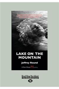 Lake on the Mountain: A Dan Sharp Mystery (Large Print 16pt)