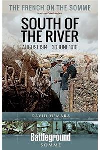French on the Somme 1914 - 30 June 1916