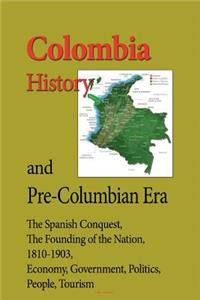 Colombia History, and Pre-Columbian Era