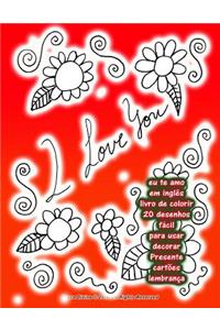 eu te amo em inglês livro de colorir 20 desenhos fácil para usar decorar Presente cartões lembrança
