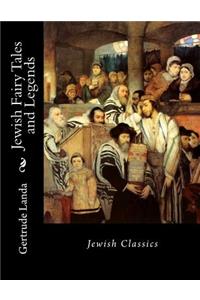 Jewish Fairy Tales and Legends