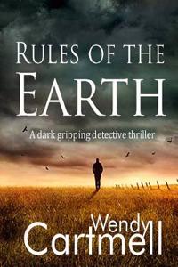 Rules of the Earth: A Dark Disturbing Detective Thriller