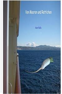 Von Meeren und Rettichen