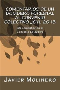 Comentarios de un Bombero Forestal al Convenio Colectivo JCyL 2013
